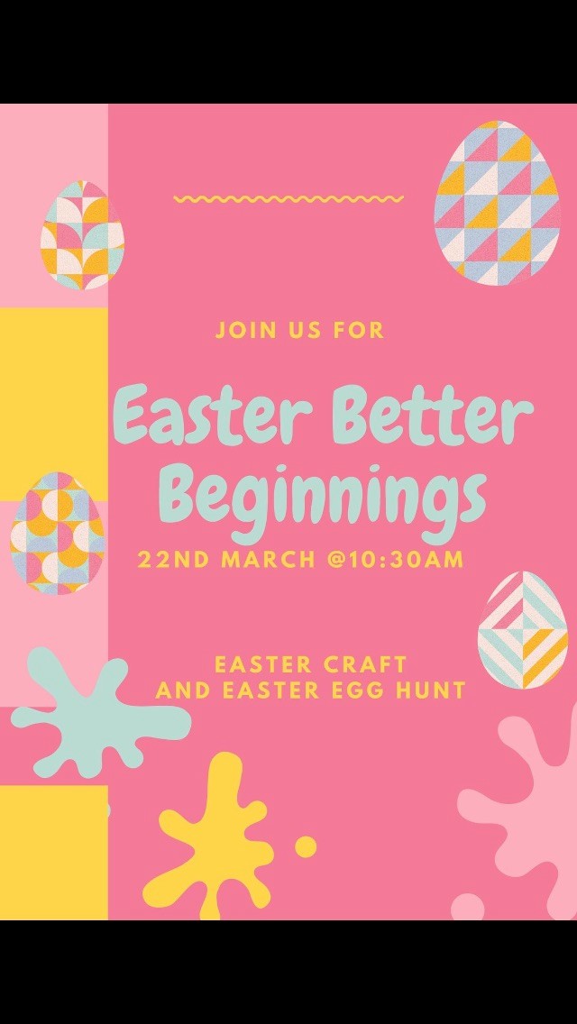 Better Beginnings - Easter 