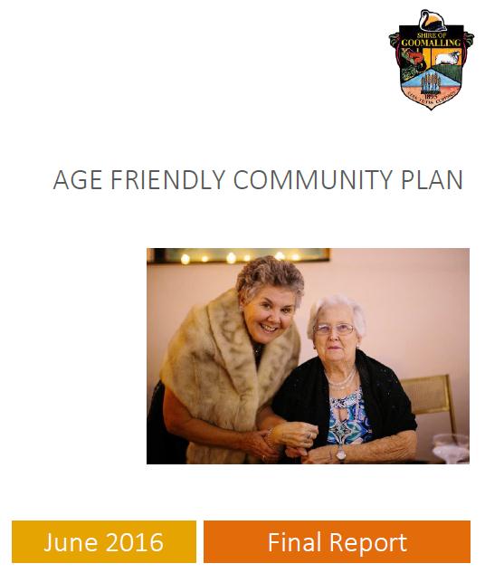 Shire of Goomalling Age Friendly Community Plan 2016