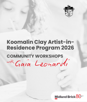 Koomalin Clay Artist-in-Residence Program 2026 - Community Workshops