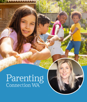 Parenting Connection WA - Building Courage and Resilience in Children