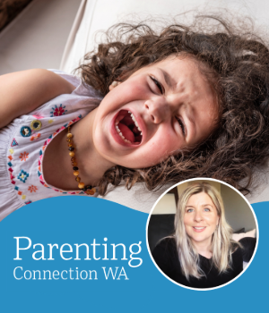 Parenting Connection WA - Behaviour, Big Feelings & Self-Regulation